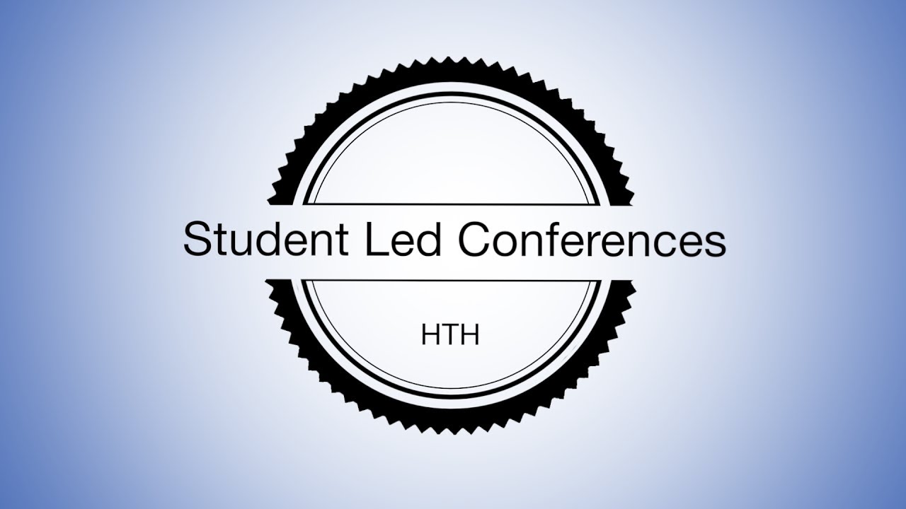 Student Led Conferences Voices