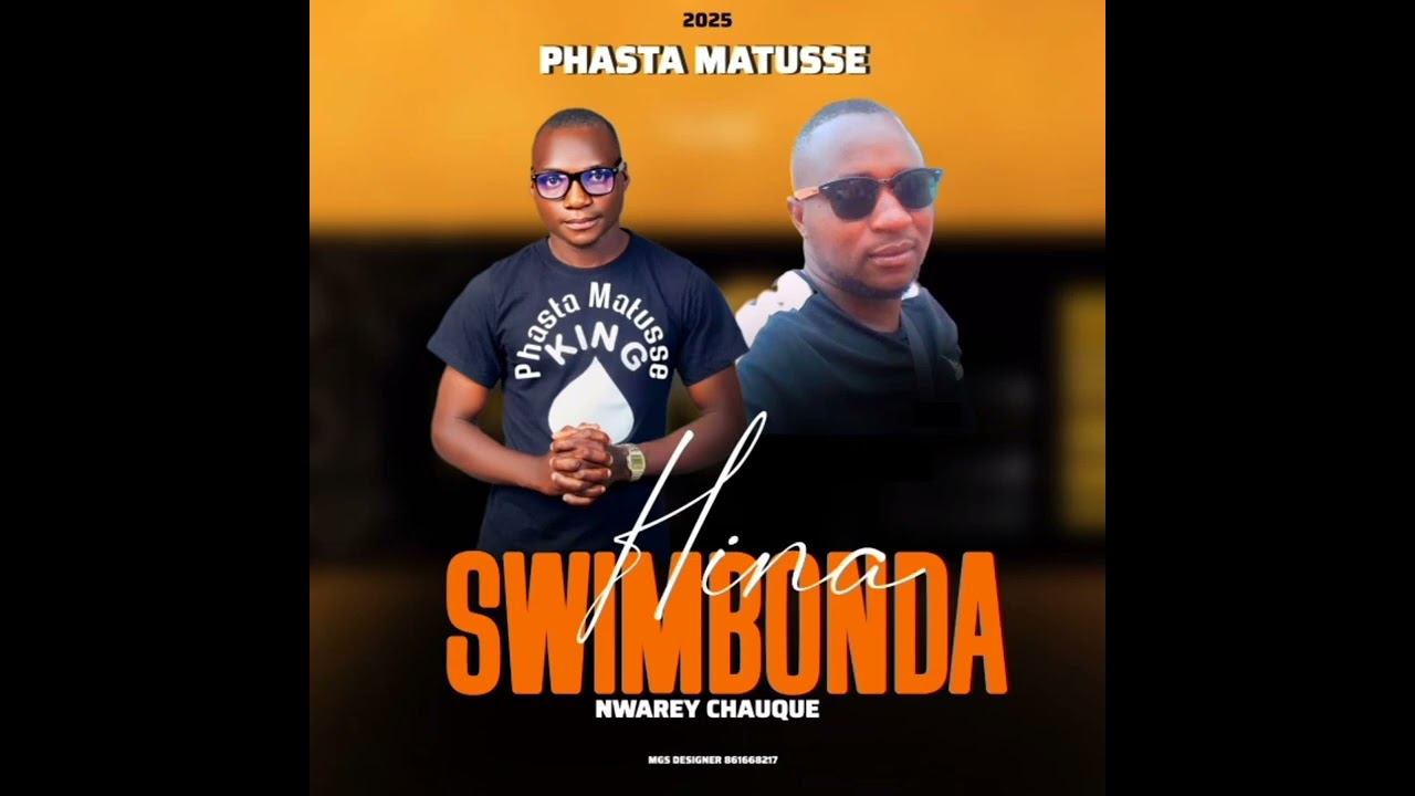 Phasta Matusse Title Hina Swimbonda Nwarey Chaúque 