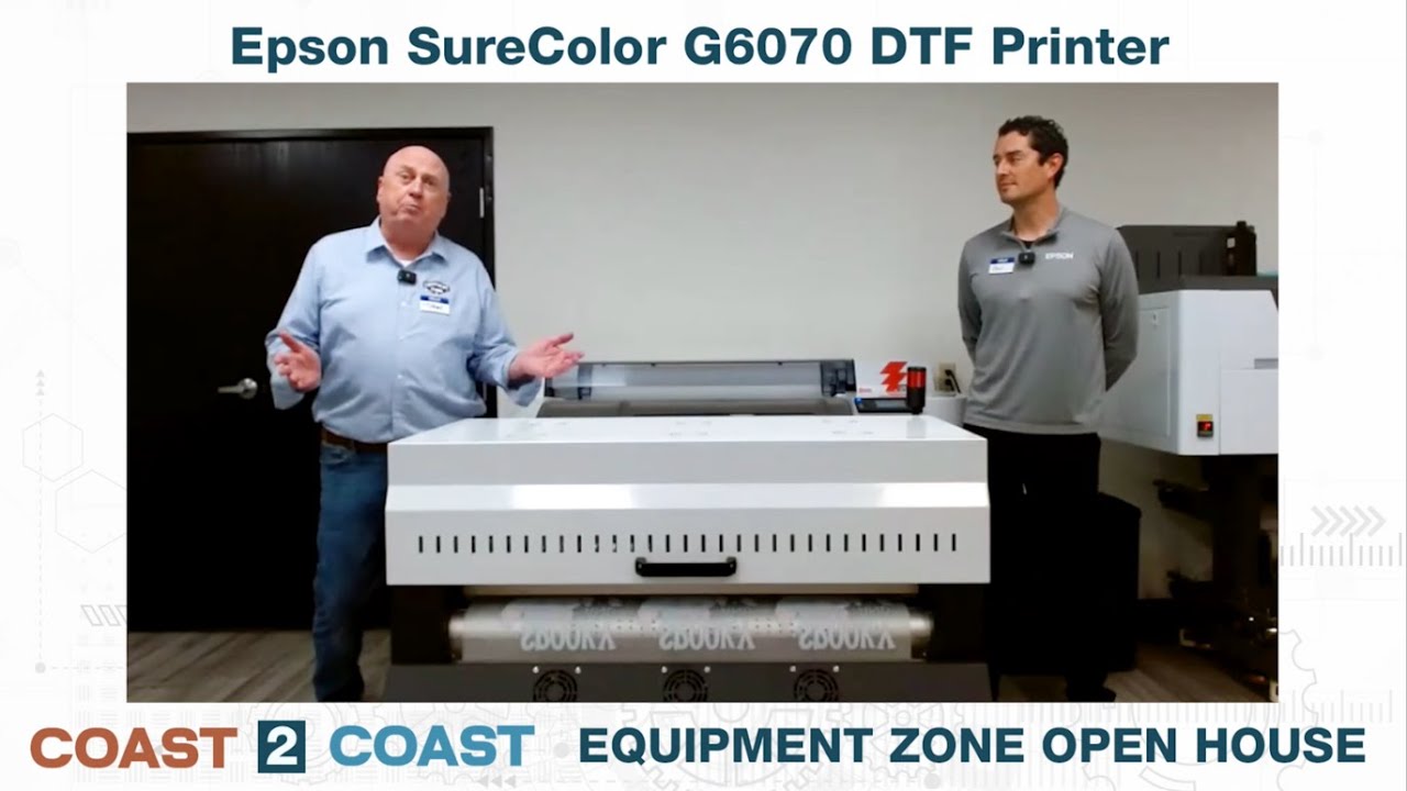 Epson SureColor G6070 DTF Printer | Coast 2 Coast Equipment Zone Open House