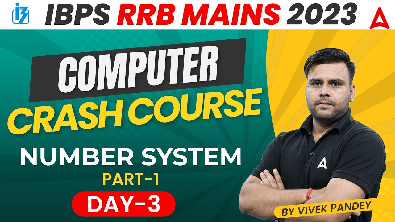 IBPS RRB 2023 | Computer Crash Course Number System Part-1 Introduction by Vivek Pandey
