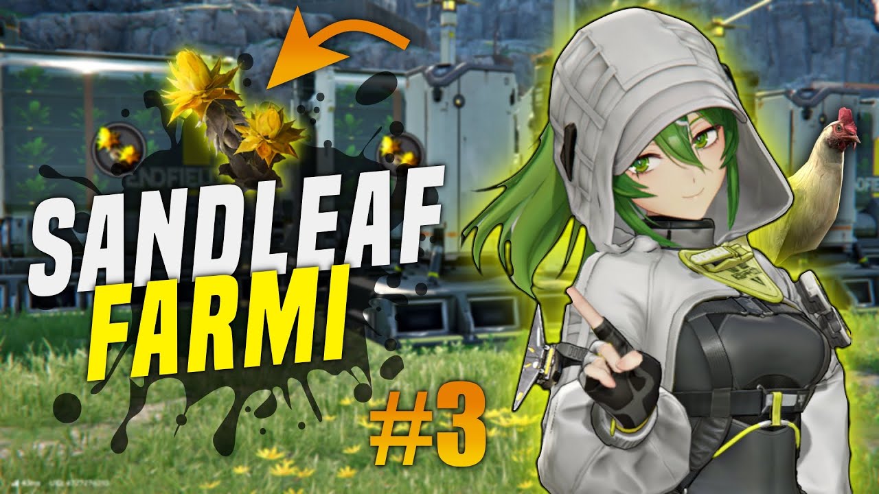 SANDLEAF NASIL FARMLANIR? | Arknights Endfield T&uuml;rk&ccedil;e