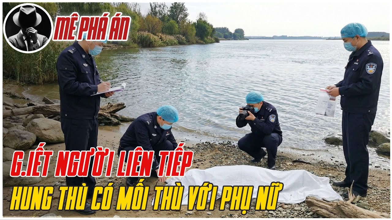 Kỳ Án Trung Quốc : Giết 3 Mạng Người Vì Có Mối Thù Với Phụ Nữ | Mê Phá Án