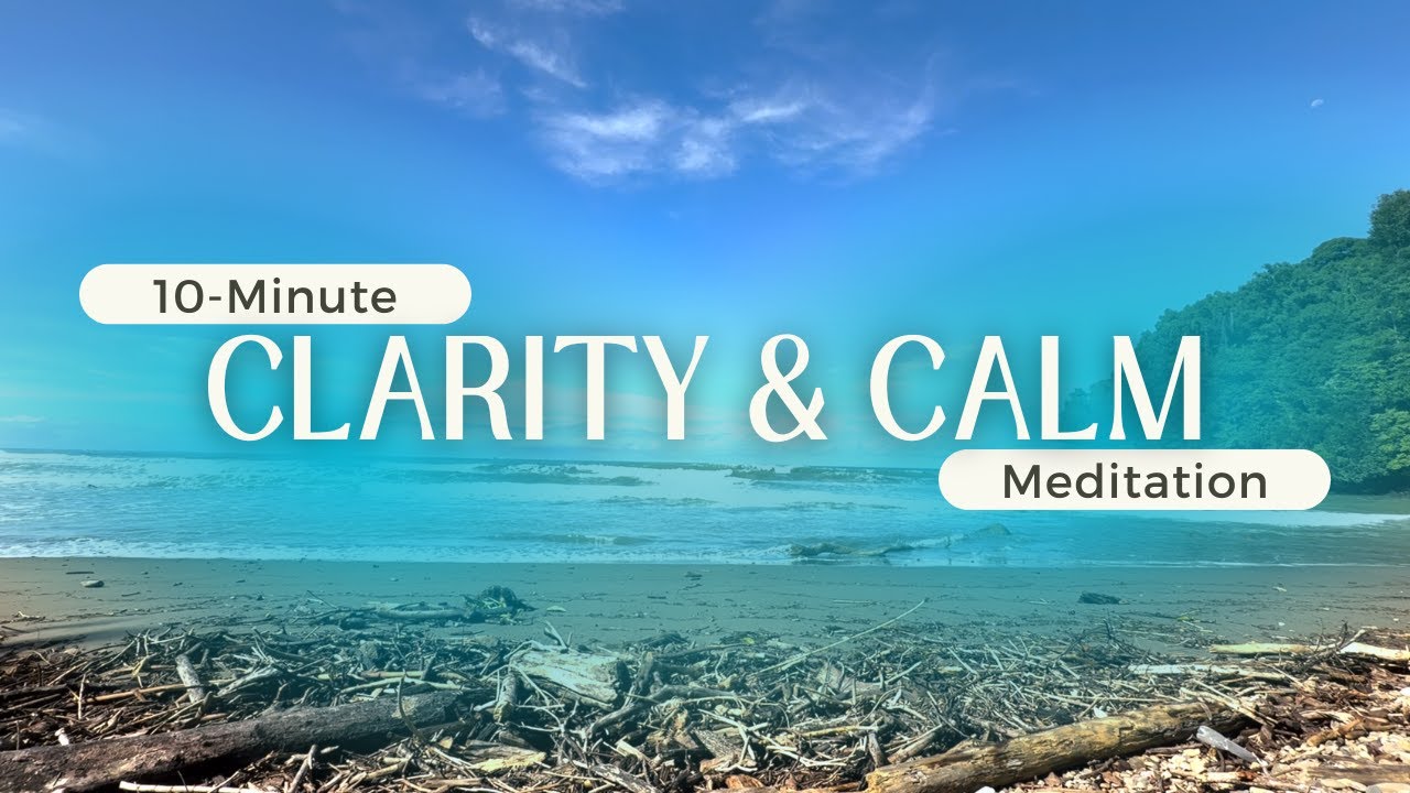 Meditation for Clarity and Calm