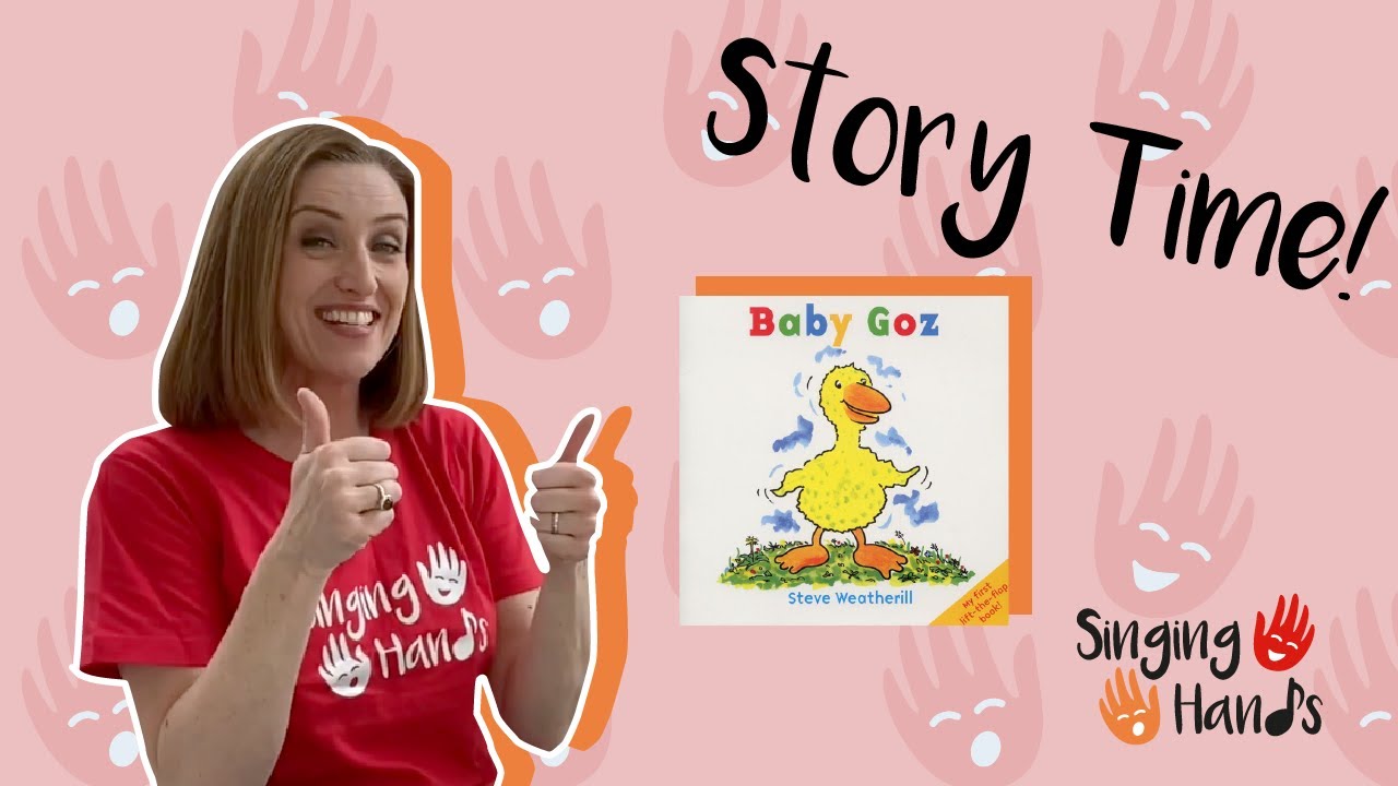 Makaton Signed Story: Baby Goz by Singing Hands