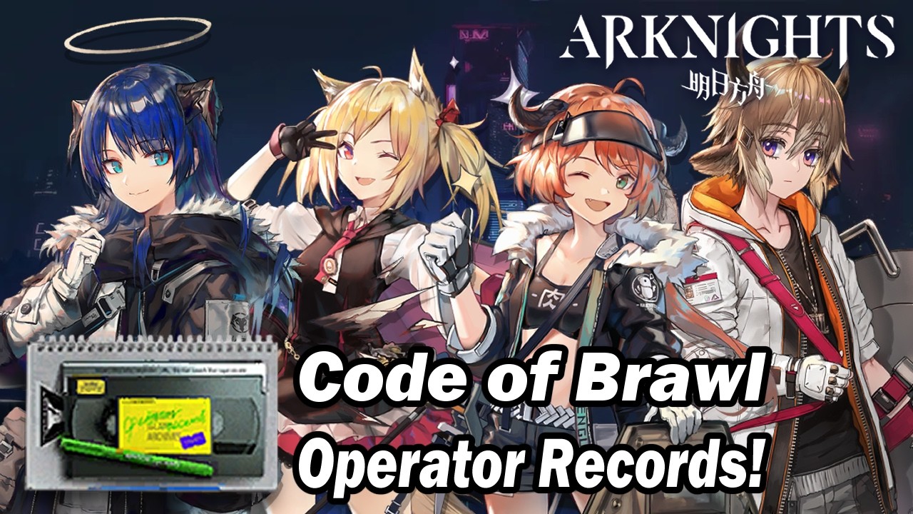 ARKNIGHTS - LIVE Reading - Code of Brawl Operator Records!✨