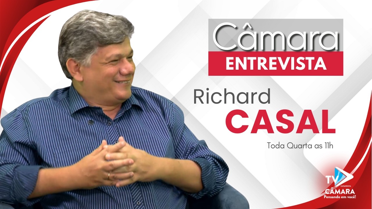 Ep.16 Câmara Entrevista - Richard Casal - Tv Câmara Catanduva