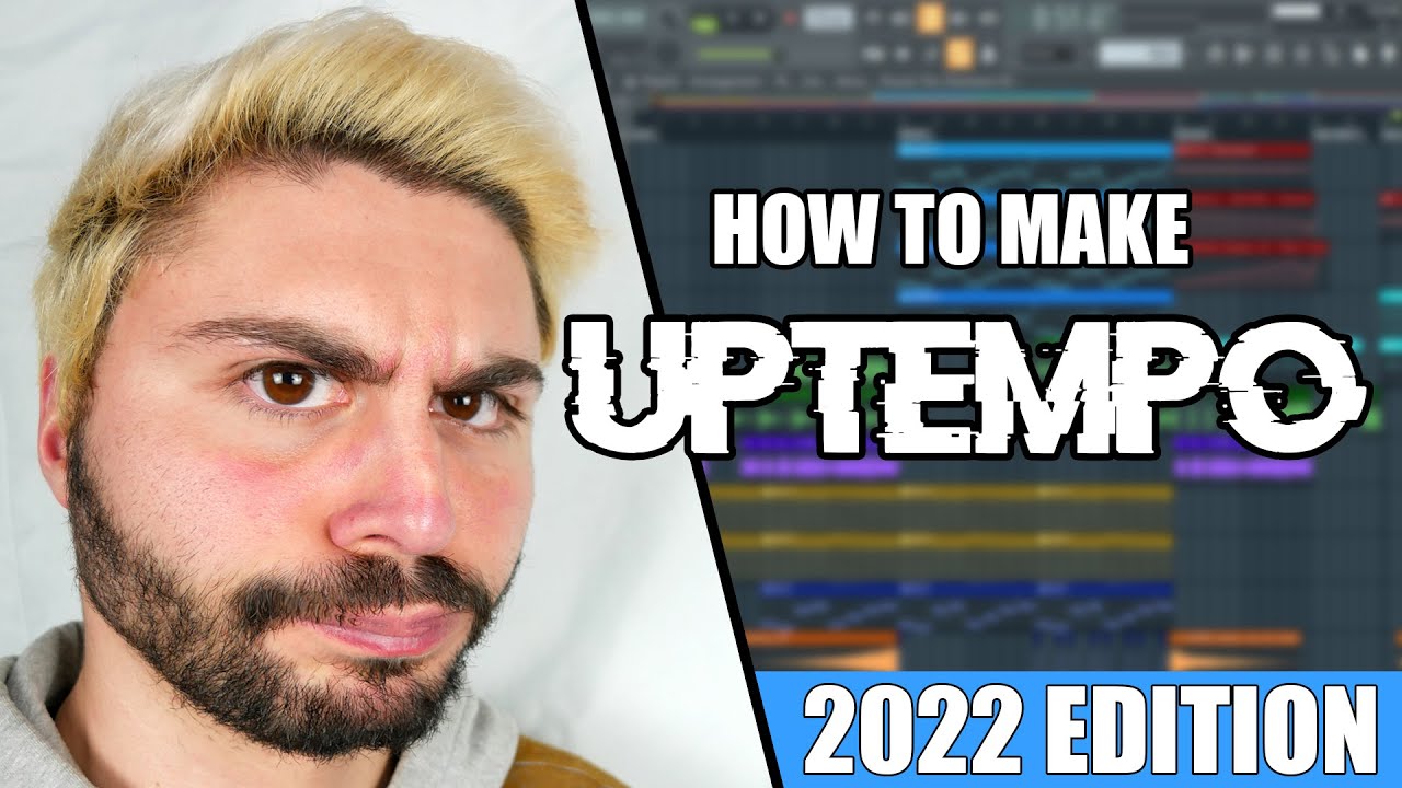 How To Make UPTEMPO in 2022