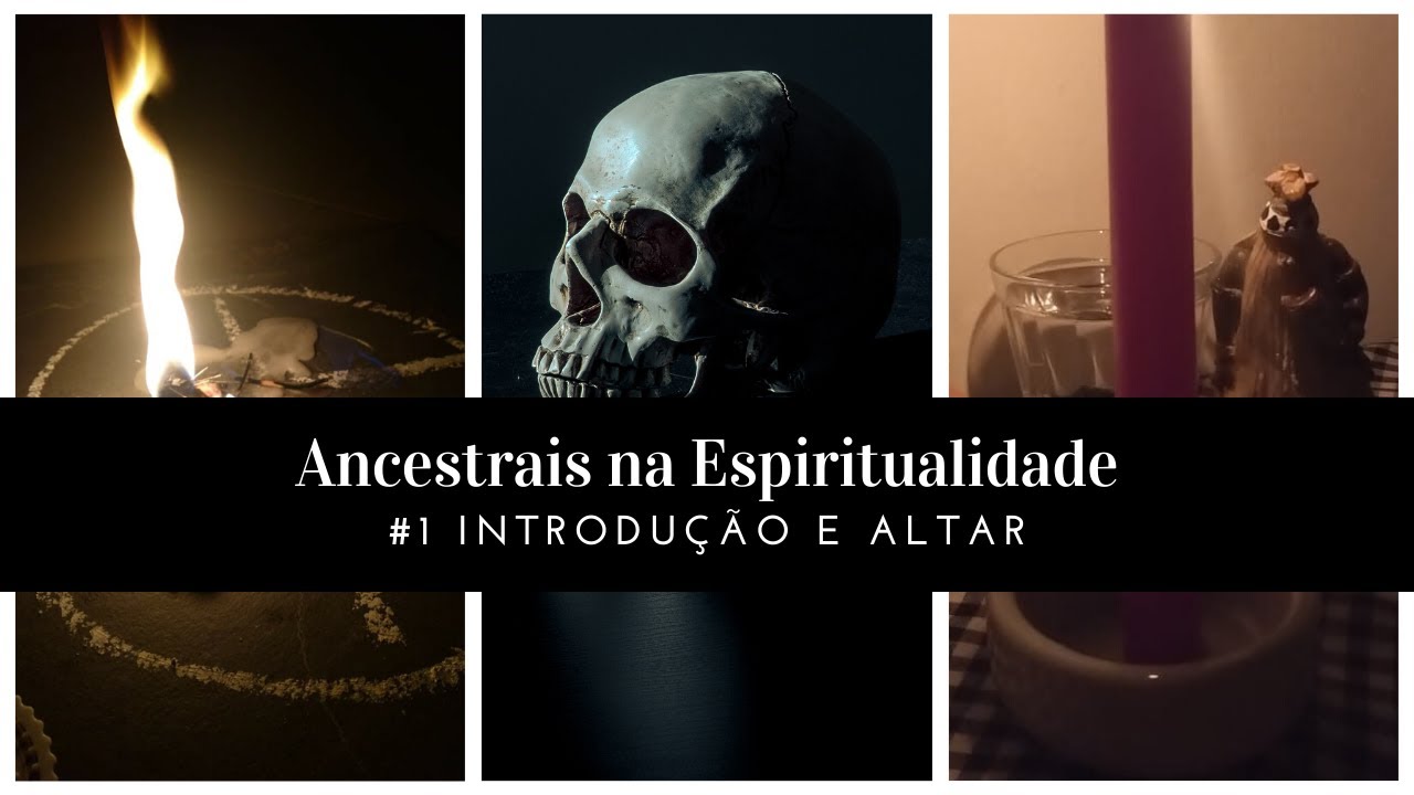 Ancestrais na Espiritualidade:  #1 Introdução e Altar