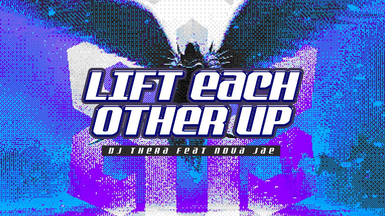 Dj Thera ft. Nova Jae - Lift Each Other Up (Official Videoclip)
