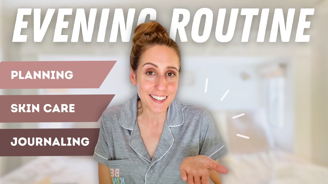 How to Create a Life-Changing (BUT REALISTIC) Evening Routine