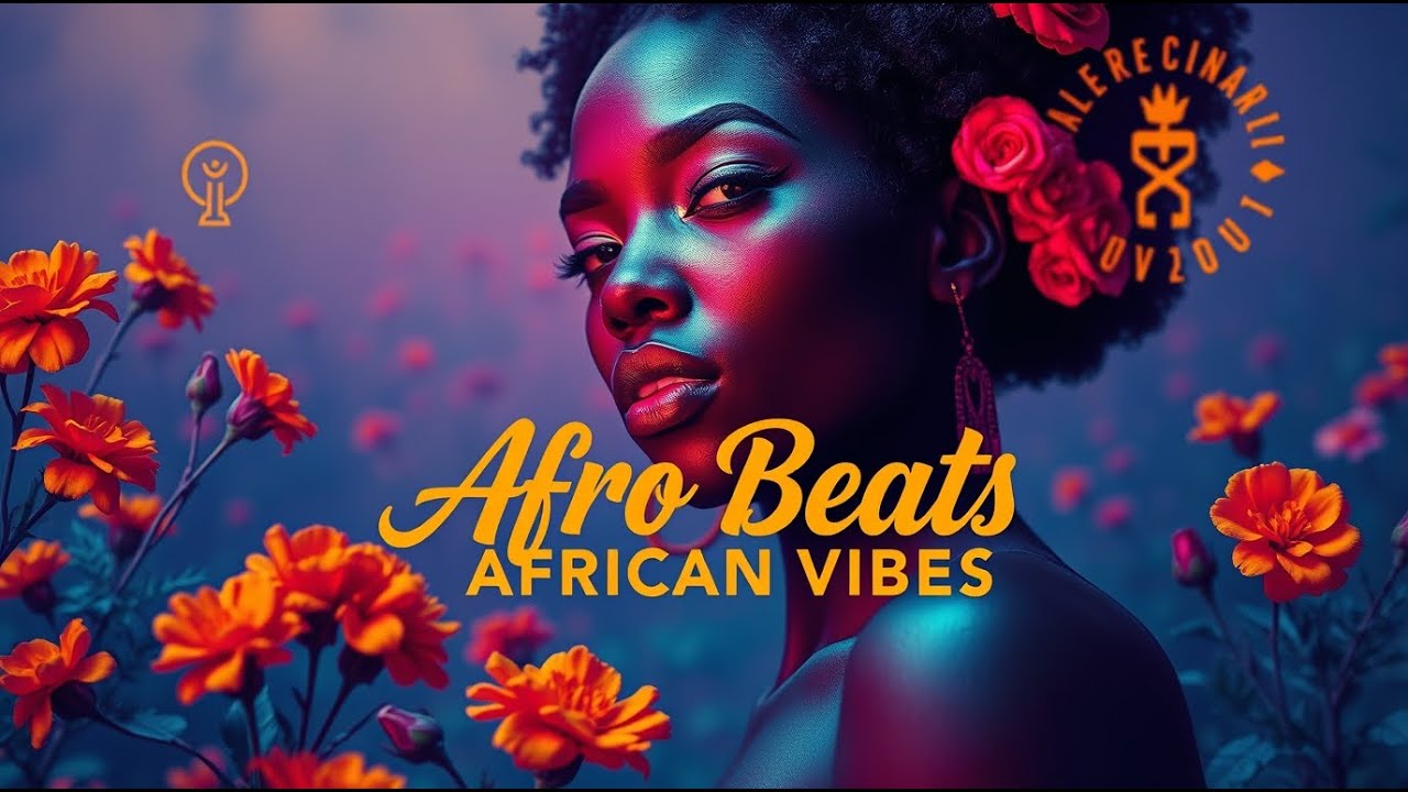 Afro Beats | African Vibes