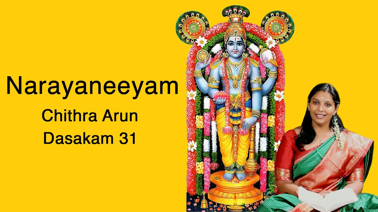 Narayaneeyam - Dasakam 31 | Chithra Arun
