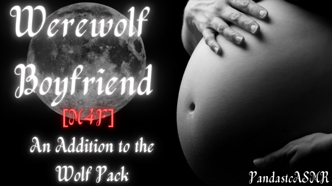 [M4F] Werewolf Boyfriend and a Pregnancy [Comfort] [Boyfriend Experience]