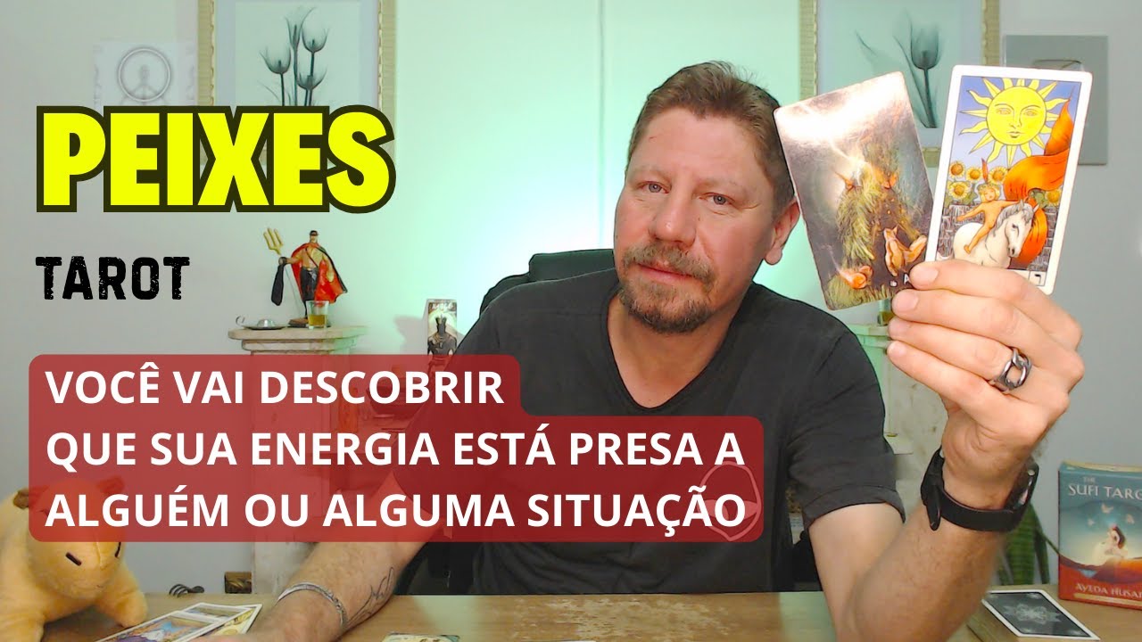 PEIXES TAROT ♓ VOCÊ VAI DESCOBRIR QUE SUA ENERGIA ESTÁ PRESA A ALGUÉM OU ALGUMA SITUAÇÃO.