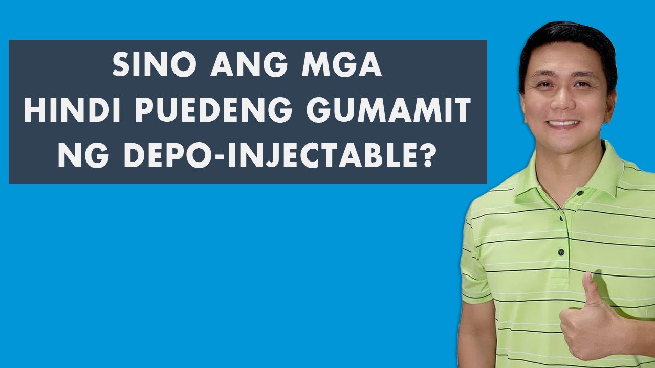 DEPO-INJECTABLE - SINO ANG MGA HINDI PUEWDENG GUMAMIT?