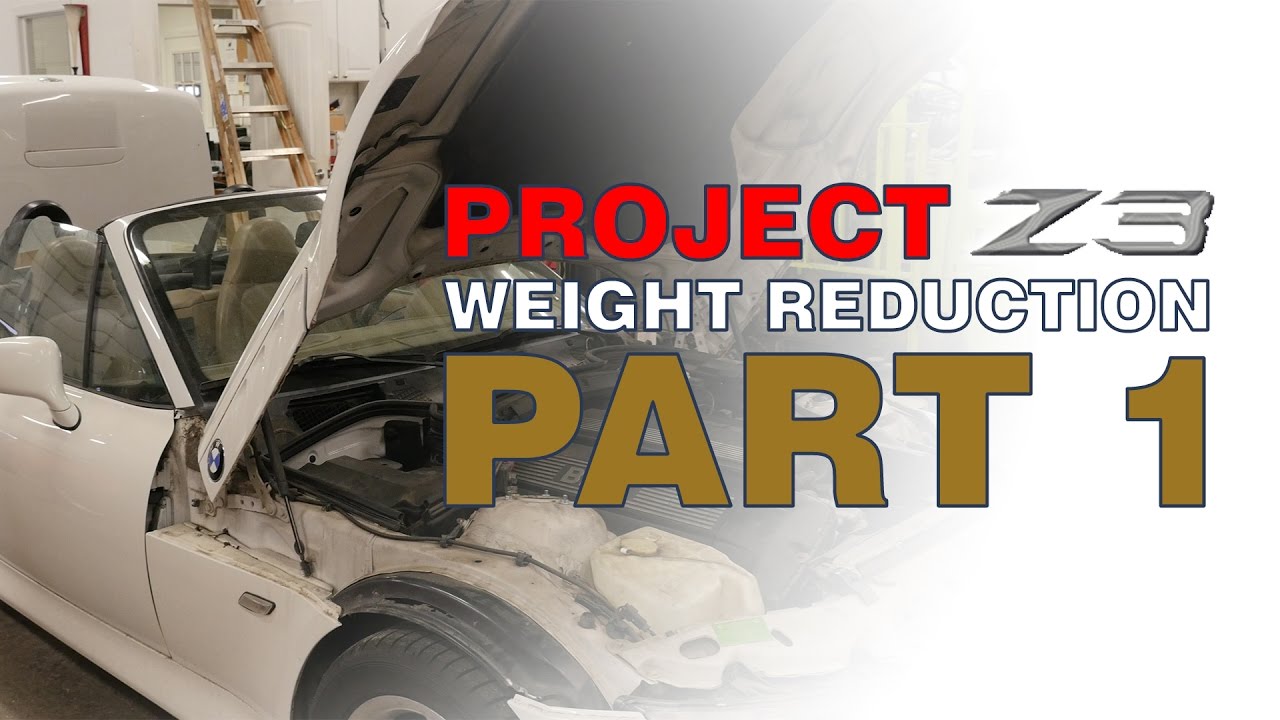 Project Z3 Weight Reduction Part One