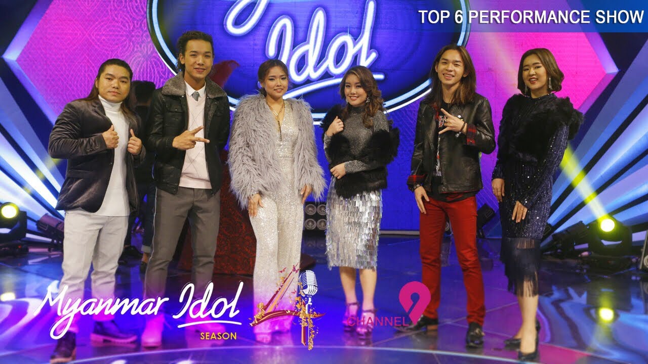 Myanmar Idol Season 4- 2019 | Top 6 | Performance Show