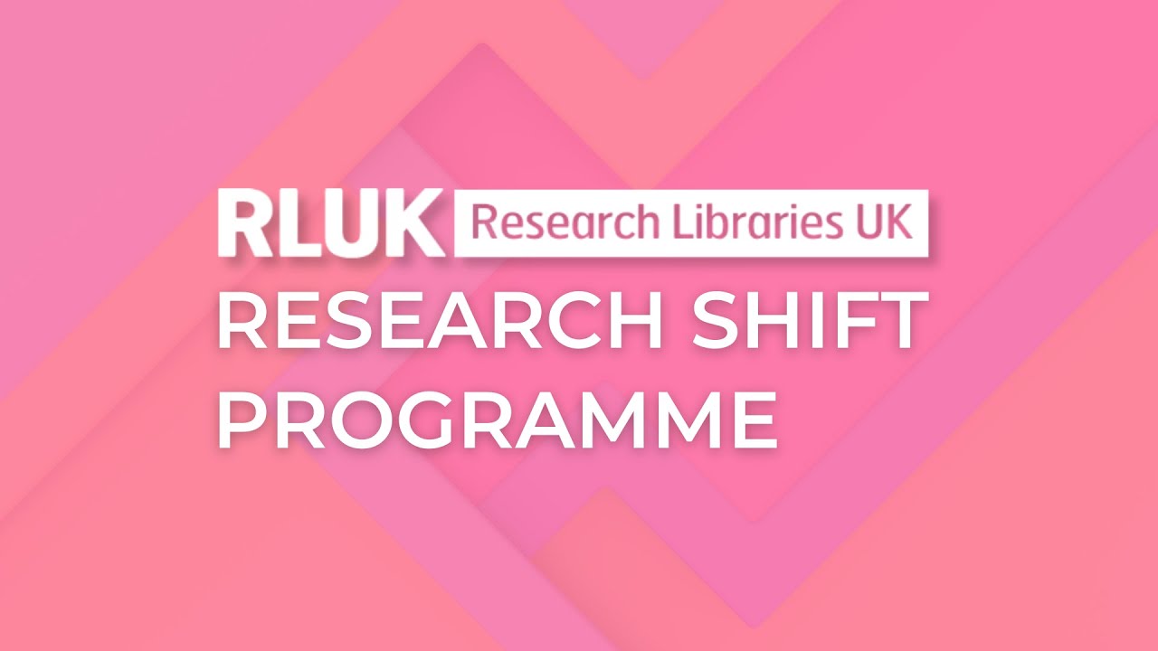 RLUK Research Shift Programme (RSP) | Engaging in Research