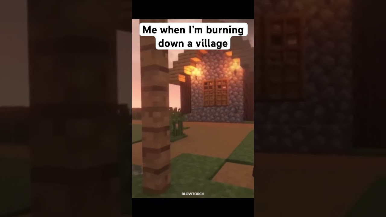 When you&rsquo;re burning down a village