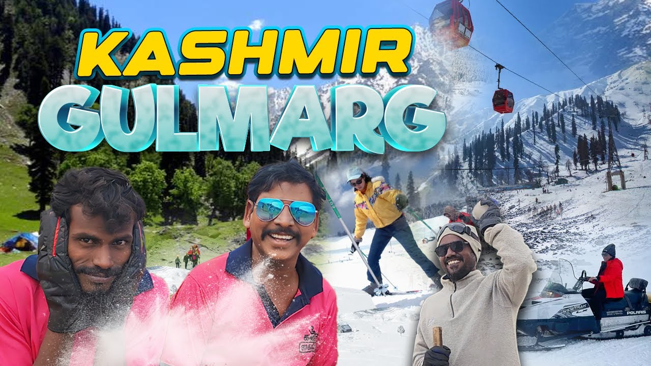 K2K -Epi-50 | காஷ்மீர் - குல்மார்க் முடிந்தால் ஏறிப்பார் ஐஸ்மலை பயணம் 🥶 | Gulmarg Tour Guide tamil