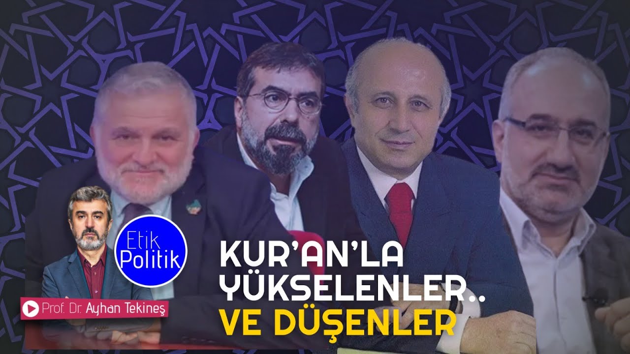 Kur’an’la Yükselenler… ve Düşenler | Prof. Dr. Ayhan TEKİNEŞ