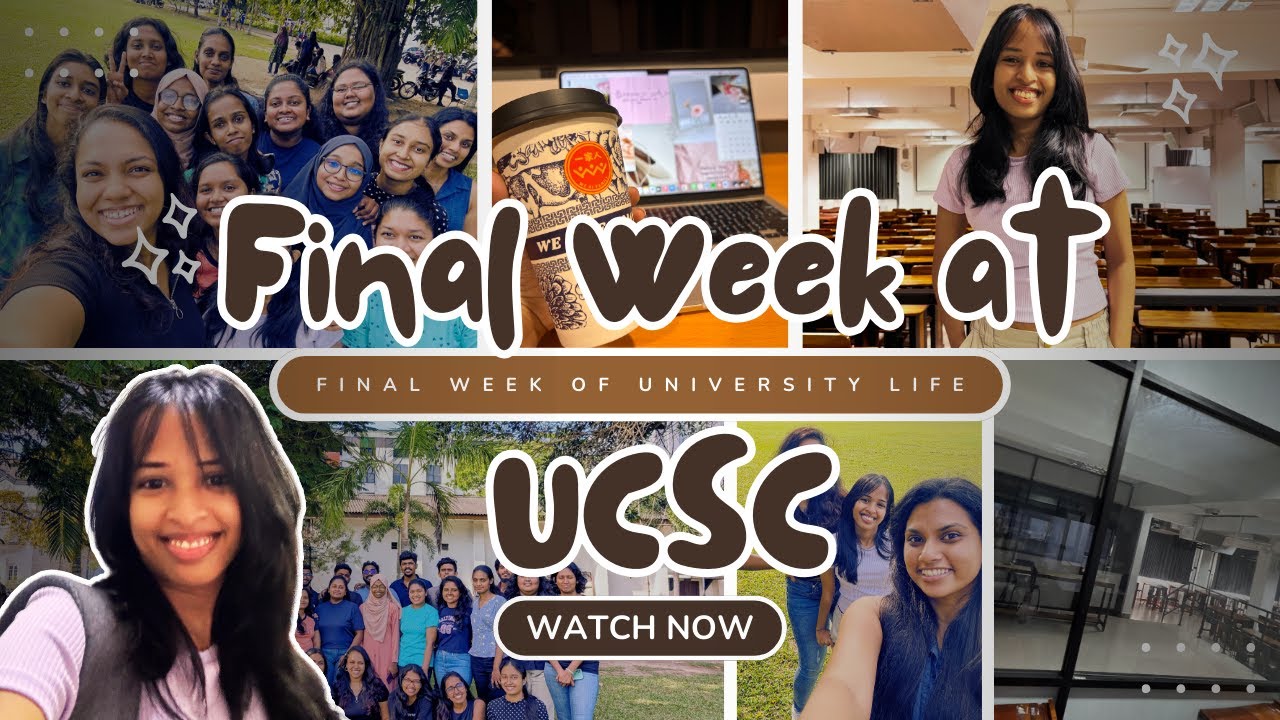 UCSC එකේ Final Week of lectures | week in life at university of colombo school fo computing(UCSC)