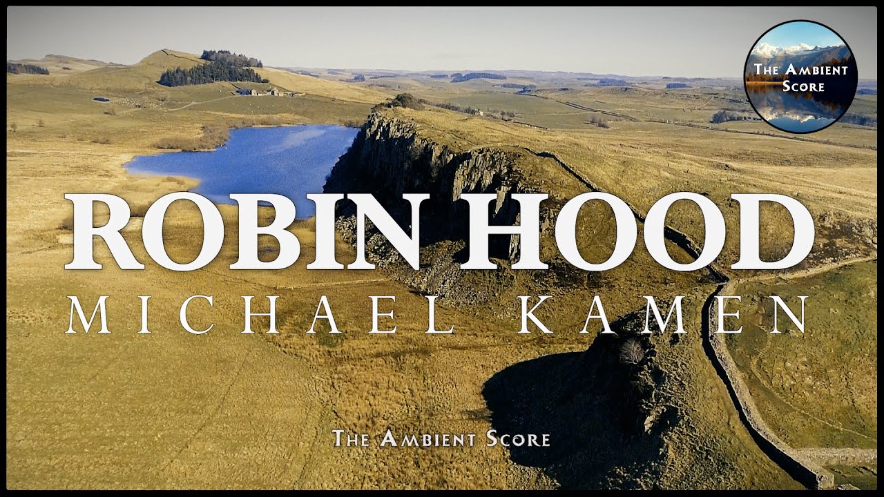 Robin Hood - Prince of Thieves | Calm Continuous Mix