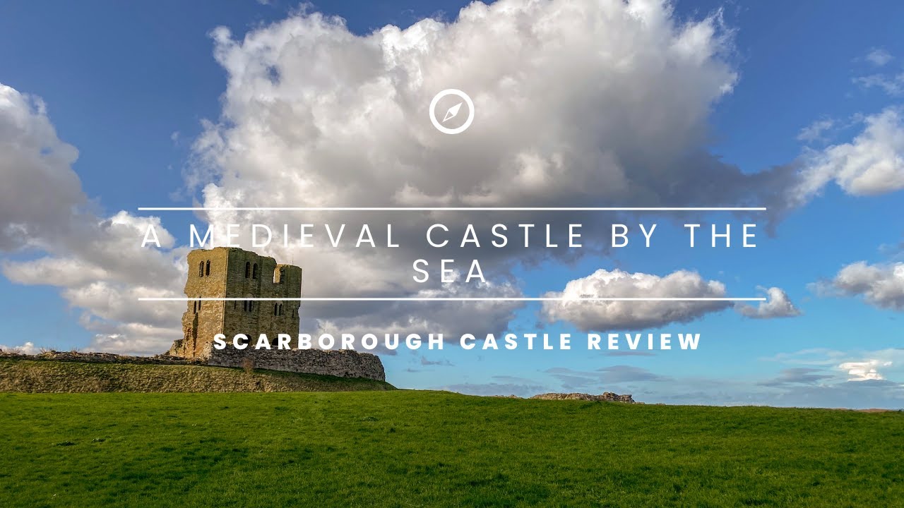 A Medieval Castle Overlooking The Sea - Scarborough Castle Review