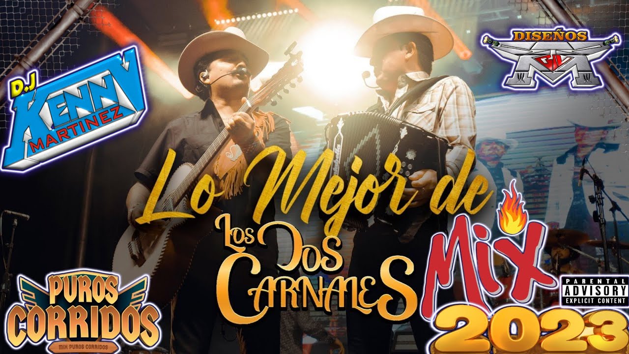 Los Dos Carnales Mix 2023🔥Lo Mas Chingon 🔥 Dj Kenny Mix