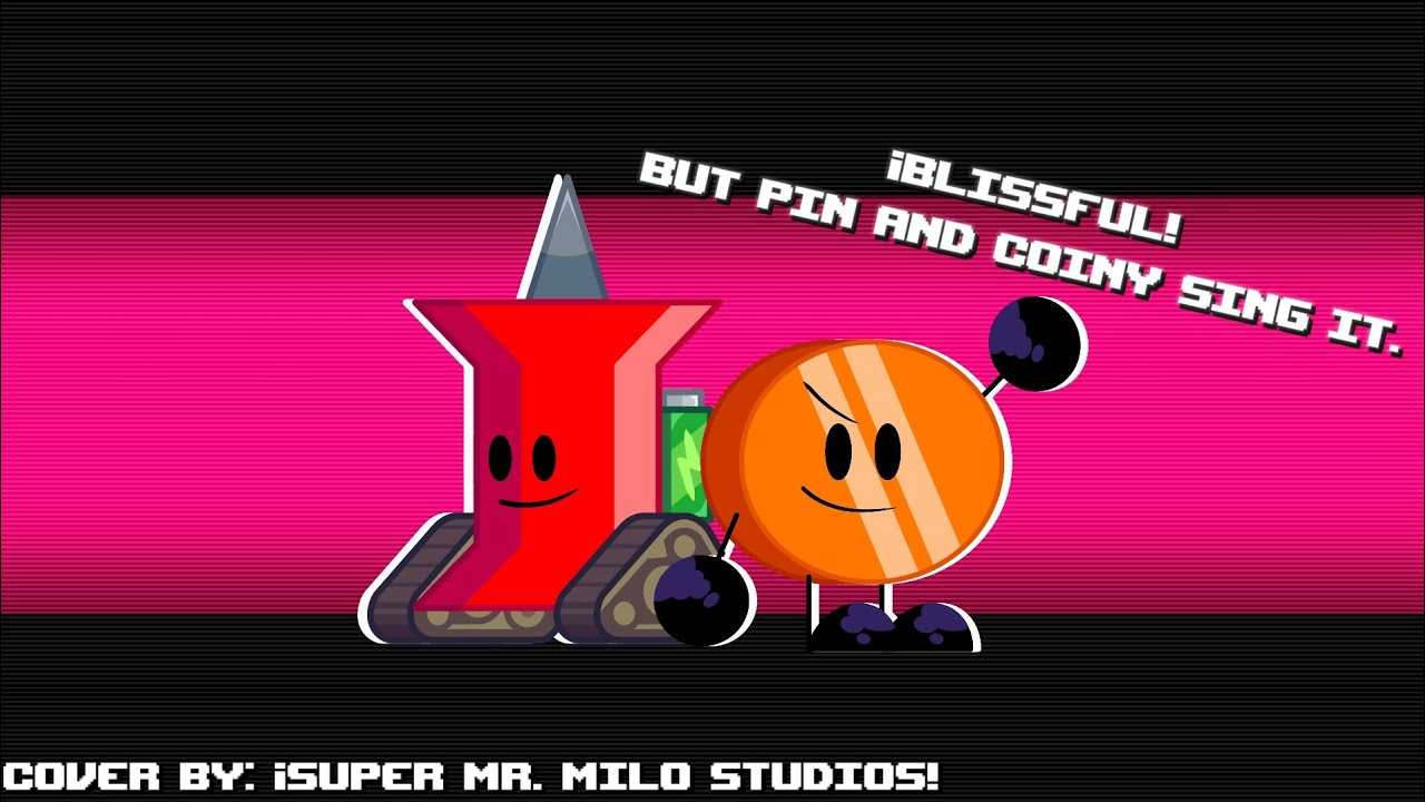 🟠📌 ¡Blissful! But Pin & Coiny Sing it.