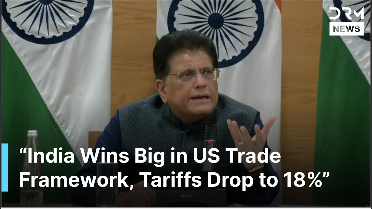 India Wins Big in US Trade Framework, Tariffs Drop to 18%, Zero: Trade Minister Piyush Goyal | AC1G