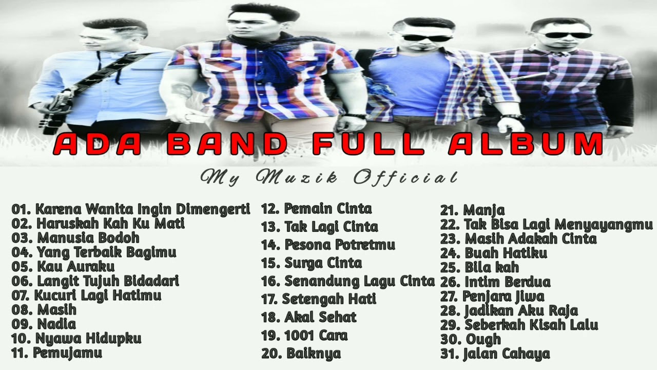 ADA BAND FULL ALBUM TANPA IKLAN - Karena Wanita Ingin Dimengerti || MUSIC TIME