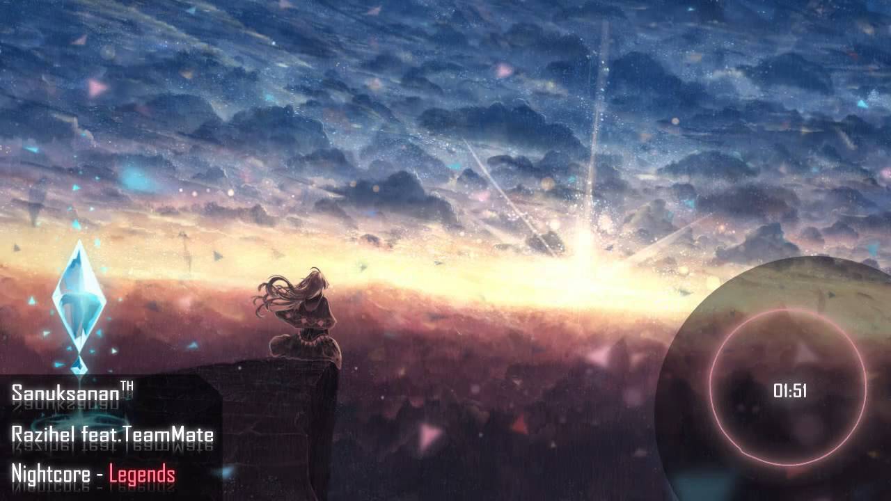 Nightcore - Legends