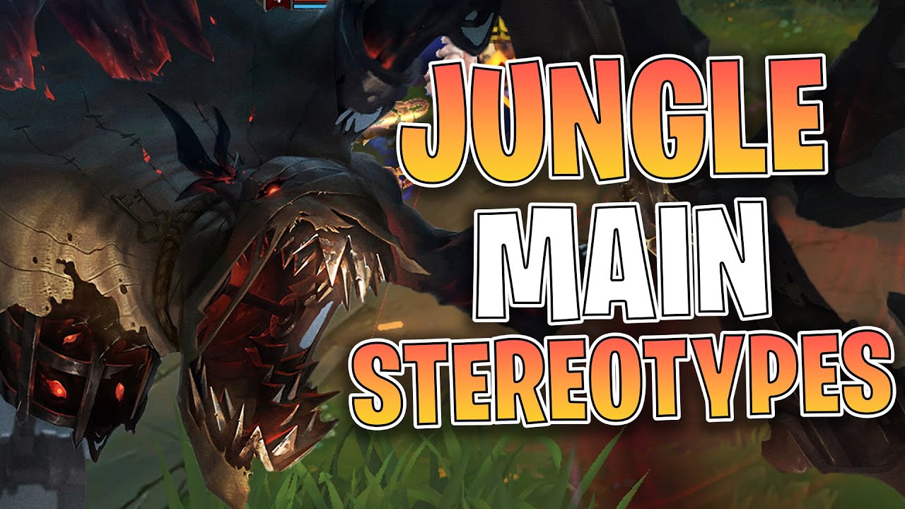 What your Jungle Main Says About YOU!  League of Legends JUNGLE STEREOTYPES