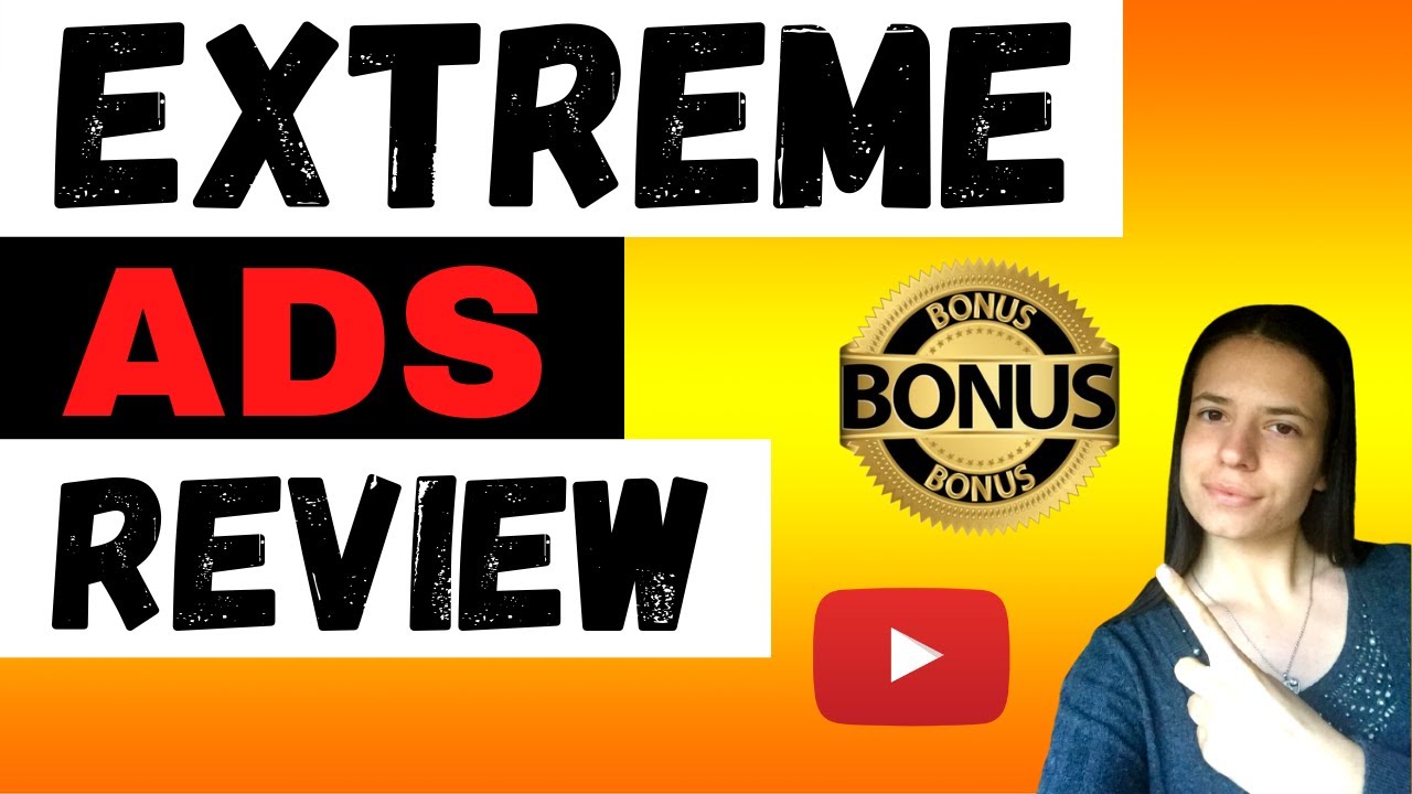 Extreme Adz Review🛑 DON'T BUY IT WITHOUT MY BONUSES🛑 Extreme Adz Review
