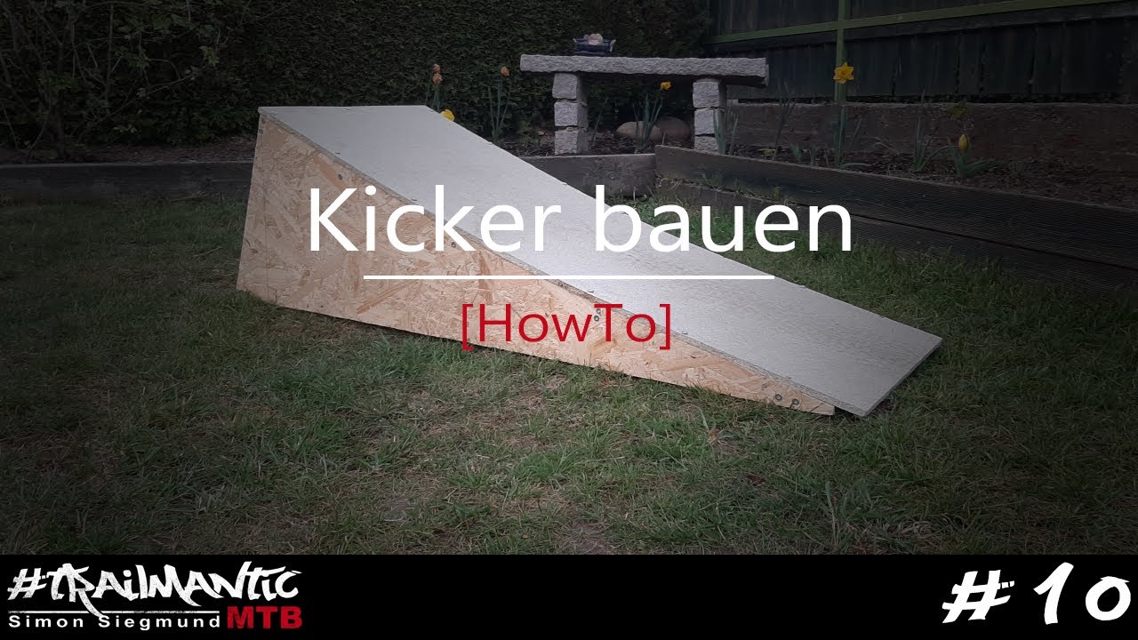 MTB HowTo Kicker | Bau eines Holz-Kicker | Sprungbau Teil 2 | #10