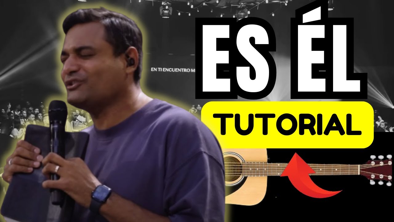ES EL - Marcos Brunet ft Felipe Santos / GUITARRA / ACORDES