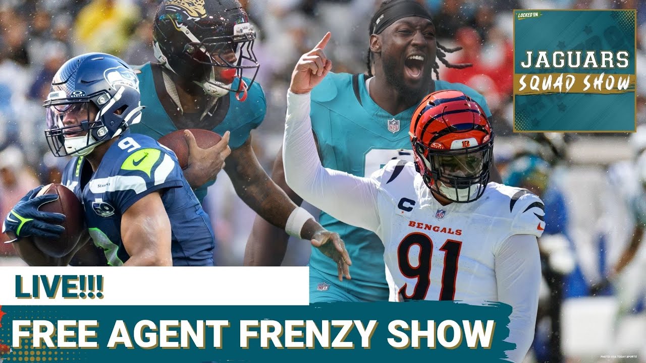 JAGUARS SQUAD SHOW: LIVE NFL Free Agency Frenzy! | Who Jacksonville Jaguars STILL Should SIGN