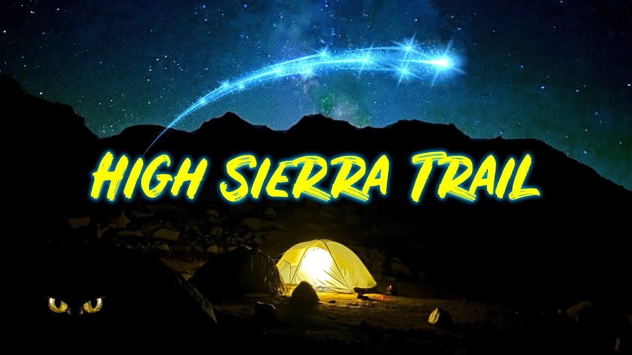 High Sierra Trail: 6 Days to Whitney