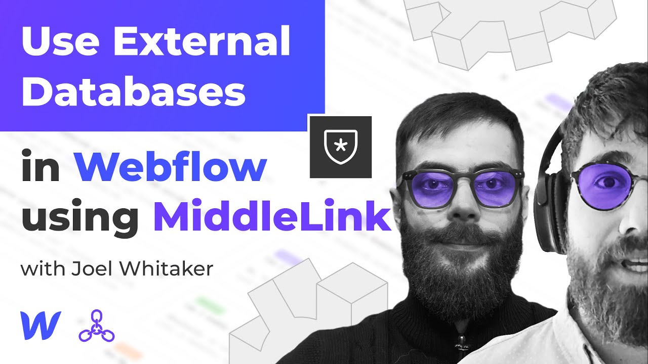 Display External Databases in Webflow using MiddleLink with Joel Whitaker