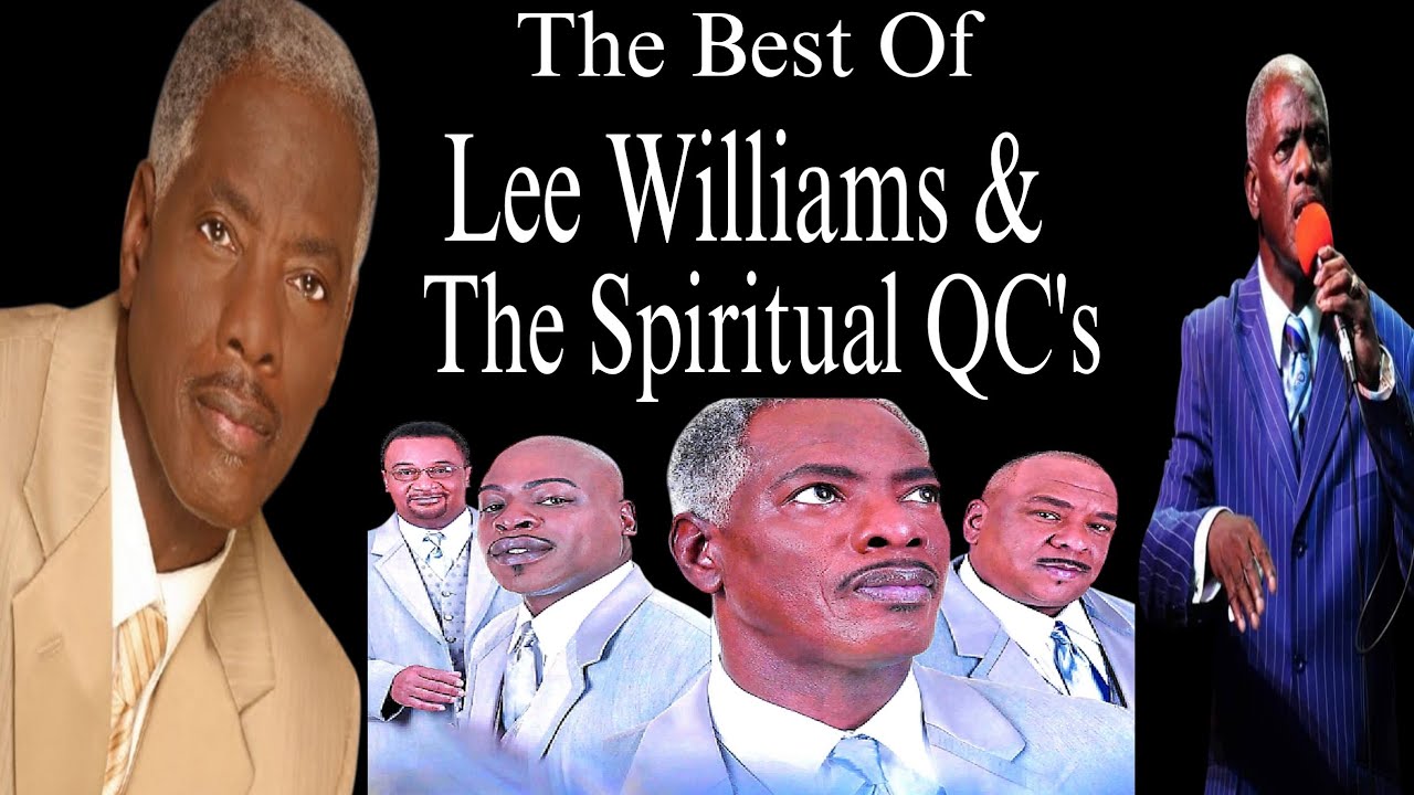 DOWN THROUGH THE YEARS WITH LEE WILLIAMS & THE SPIRITUAL QC'S 