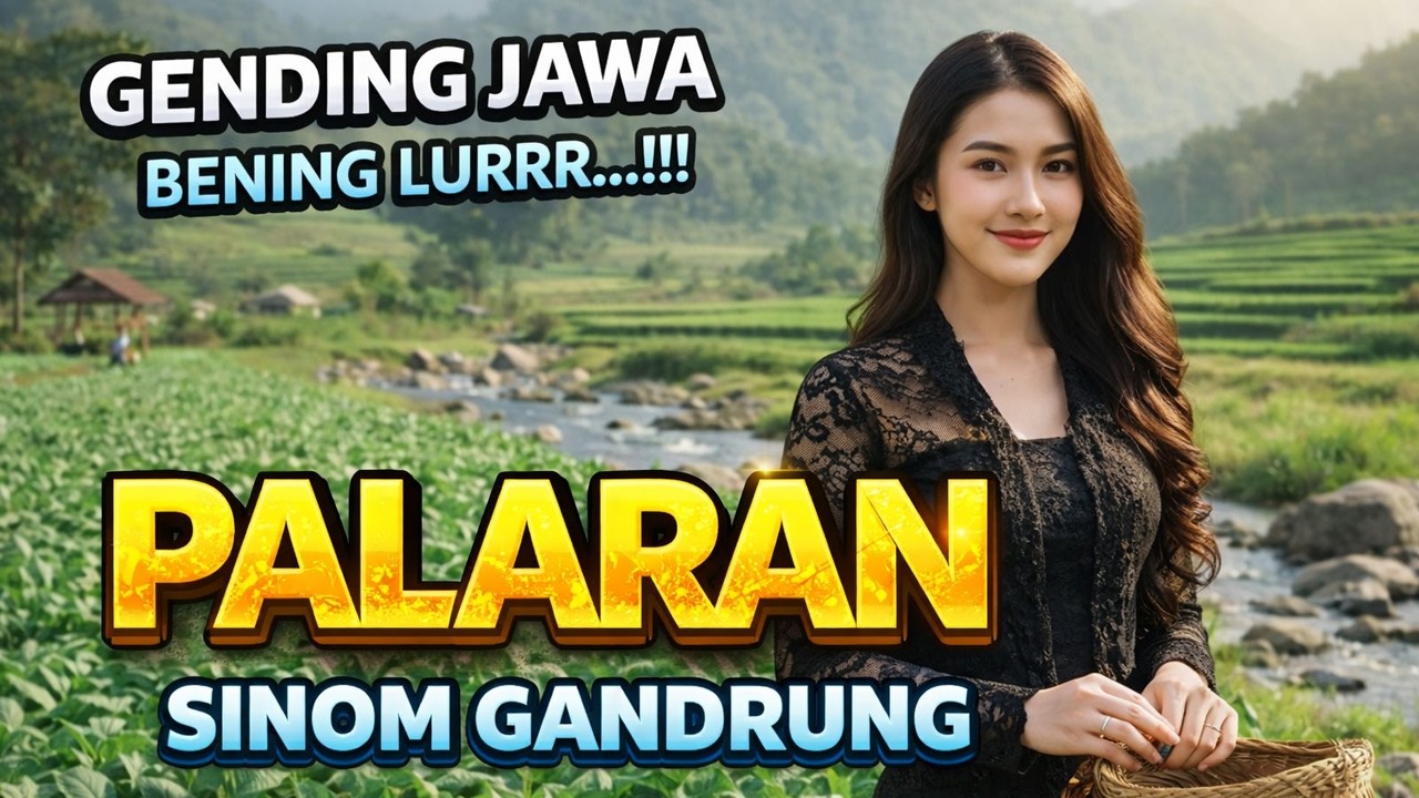 NGLARAS GENDING JAWA PALARAN SINOM GANDRUNG PALING MERDU KALIYAN NGOPI NASGITEL GAWE JAMPI SAYAH