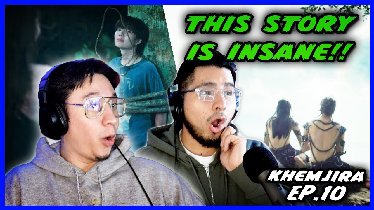 KHEMJIRA (เขมจิราต้องรอด) EP.10 | REACTION - THIS IS ACTUALLY INSANE!!