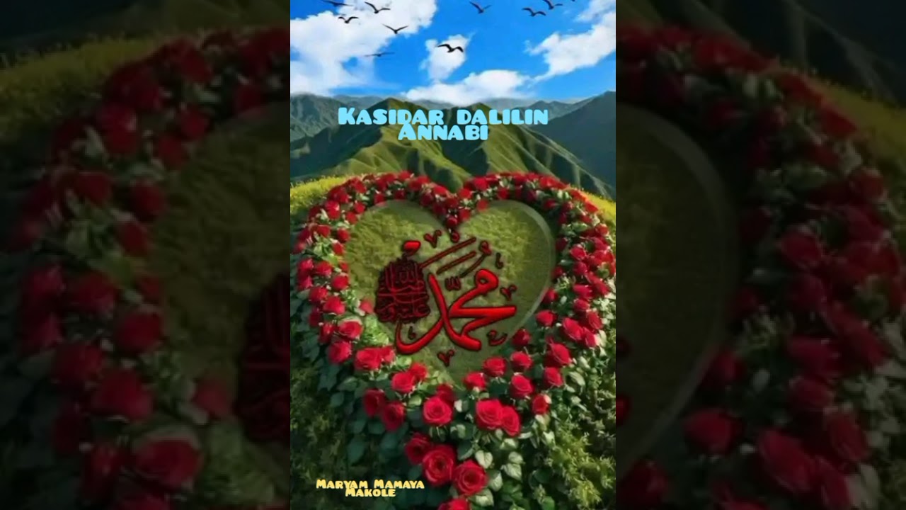 Kuyi farin ciki da kasidar DALILIN ANNABI via Maryam Mamaya Makole