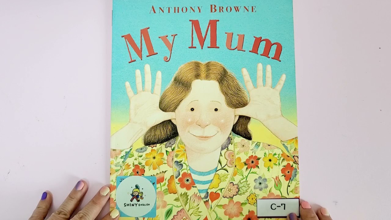 My Mum by Anthony Browne