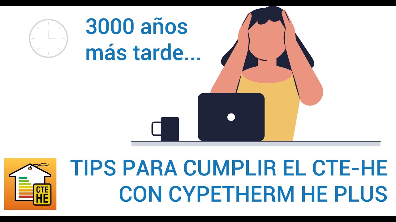 TIPS para cumplir el CTE-HE con CYPETHERM HE PLUS