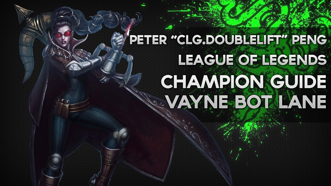 Vayne Guide - Peter 