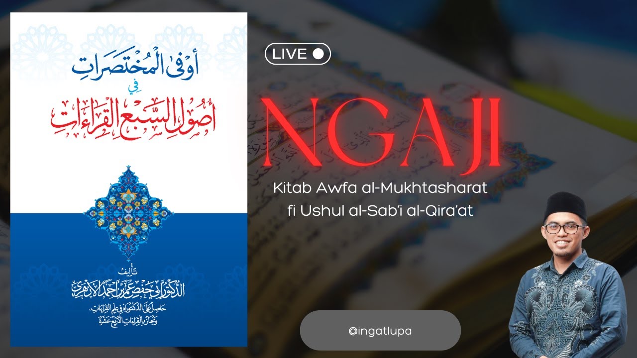 Ngaji - [Basmalah] Kitab Awfa al-Mukhtasharat fi Ushul Sab'i al-Qira'at