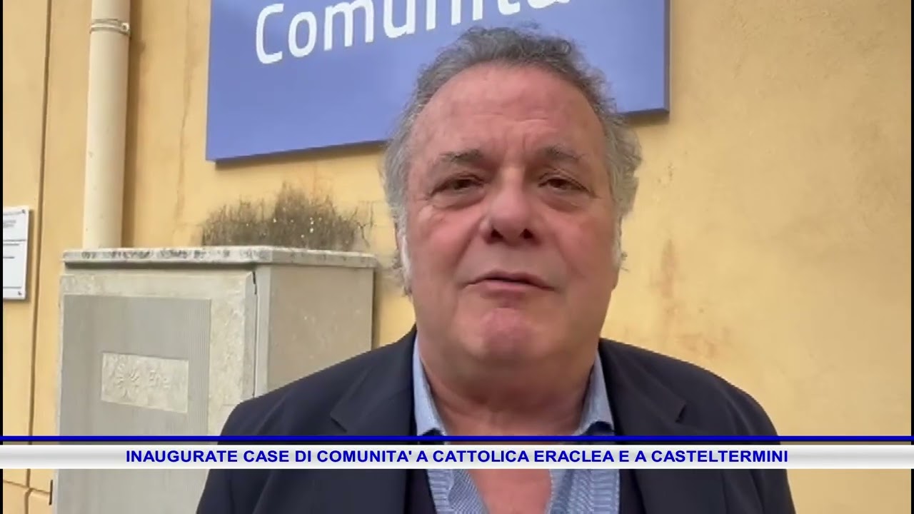 INAUGURATE CASE DI COMUNITA' A CATTOLICA ERACLEA E A CASTELTERMINI
