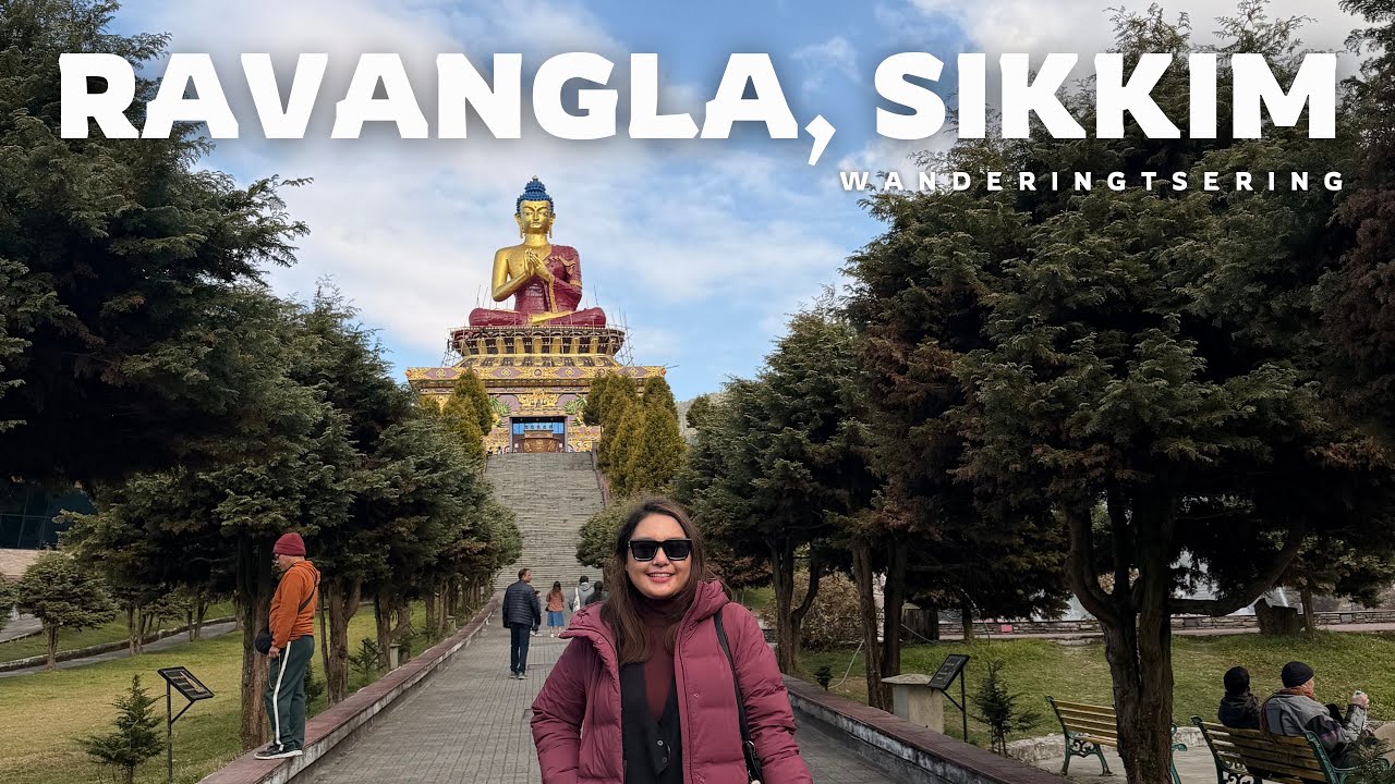 Exploring Eastern Himalayas: Ravangla Town & Tibetan Settlement || Buddha Statue with Relics 